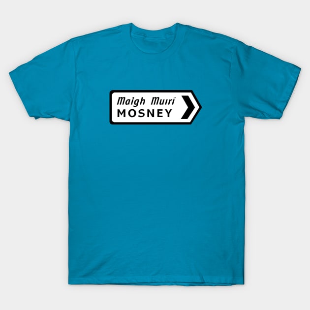 Mosney roadsign T-Shirt by Irish Nostalgia